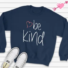 be kind Heart Sweatshirt