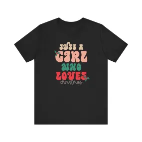 Girl Who Loves Christmas Unisex Jersey Short Sleeve Tee